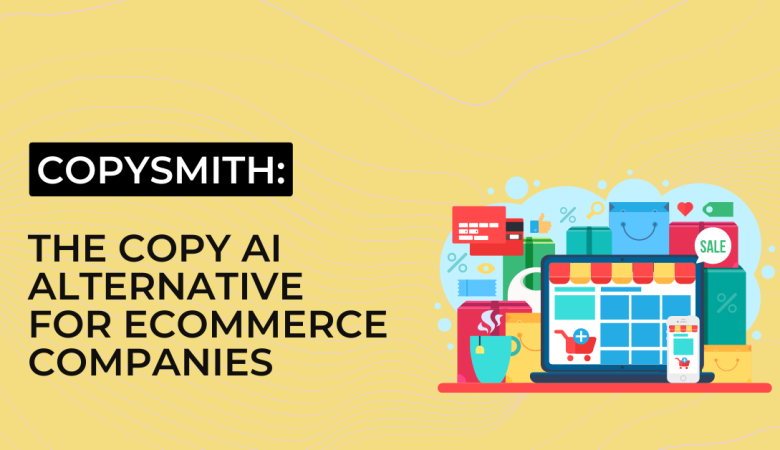 AI-Powered Copysmith: Scaling Ecommerce Content Creation