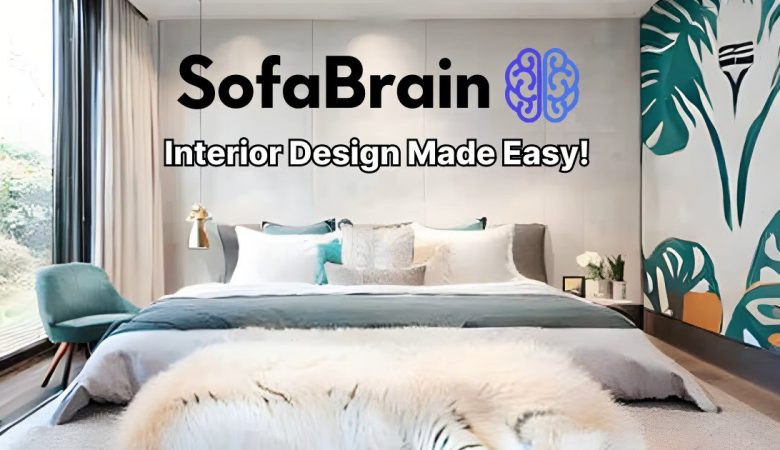 Interior Transformation at Your Fingertips with SofaBrain