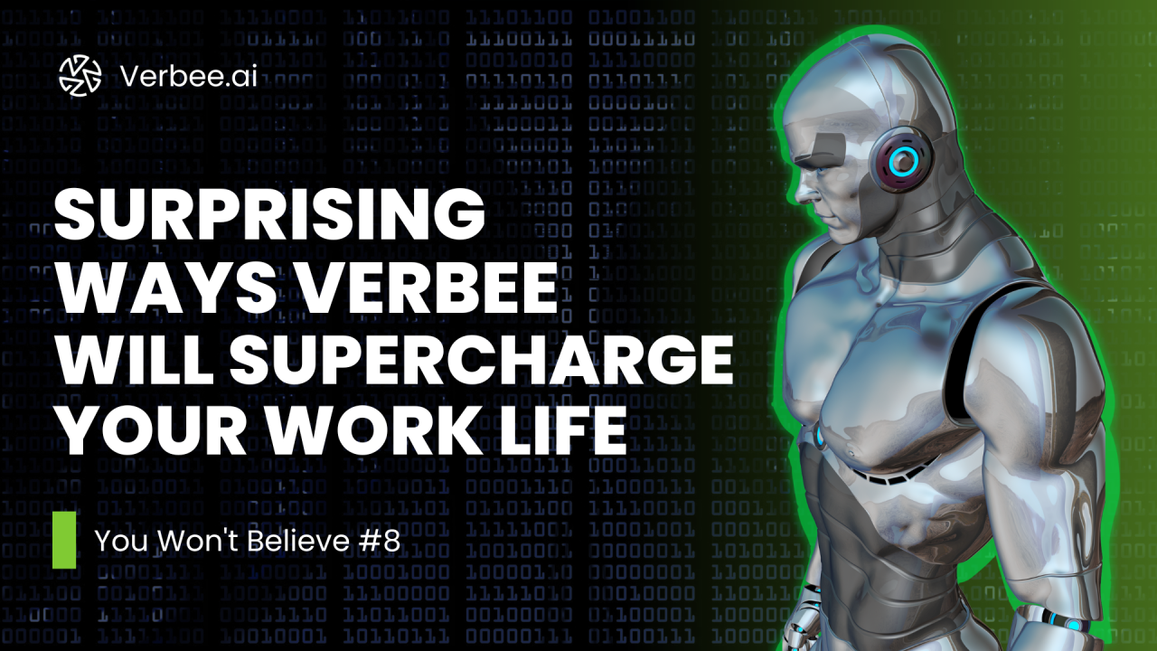 Verbee: Revolutionising Communication with AI and Collaboration