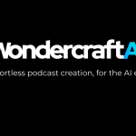 Wondercraft.ai: Next-Level Podcasting with AI