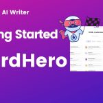 WordHero: Changing the Content Creation Landscape