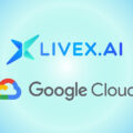 LiveX AI: Smart Customer Support with Google Cloud